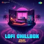 Lofi Chillbox - Vishal Mishra Song Download